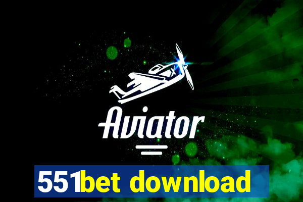 551bet download